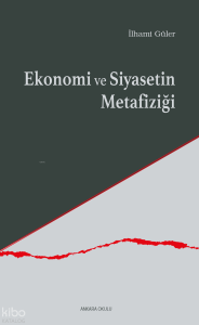 Ekonomi ve Siyasetin Metafiziği