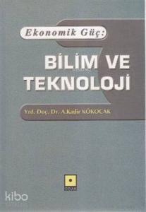 Ekonomik Güç: Bilim ve Teknoloji