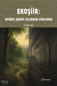 Ekoşiir: Doğayı Kendi Dilinden Dinlemek