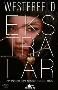 Ekstralar;Çirkinler Serisi 4. Kitap