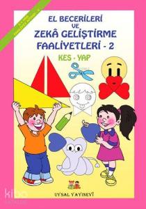 El Becerileri ve Zeka Geliştirme Faaliyetleri (5+ Yaş); Kes - Yap