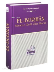 El-Burhan Sünnete Kefil Olan Kur'an