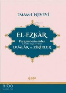 El - Ezkar Peygamberimizden (s.a.v.) Dualar ve Zikirler