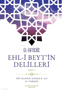 El-İhticac Ehl-i Beyt`in Delilleri Cilt 1 (Ciltli)