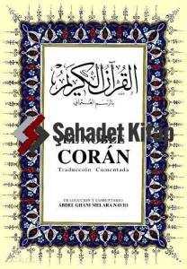 El Noble Corán Traducción Comentada; Kur'ân-ı Kerim ve İspanyolca Meâli (orta boy, ipek şamua kâğıt, ciltli)