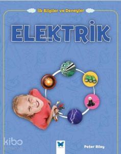 Elektrik; İlk Bilgiler ve Deneyler