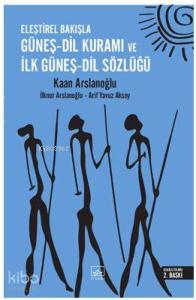 Eleştirel Bakışla Güneş - Dil Kuramı ve İlk Güneş - Dil Sözlüğü