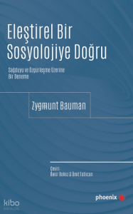 Eleştirel Bir Sosyolojiye Doğru ;Sağduyu ve Özgürleşme Üzerine Bir Deneme