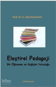 Eleştirel Pedagoli; Bir Öğrenme ve Değişim Yolculuğu