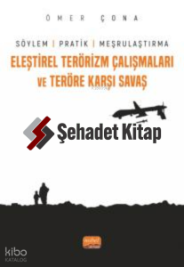 Eleştirel Terörizm Çalışmaları ve Teröre Karşı Savaş