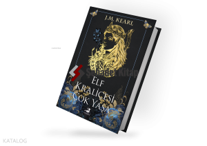 Elf Kraliçesi Çok Yaşa (Ciltli);Elf Kraliçesi Serisi 2. Kitap