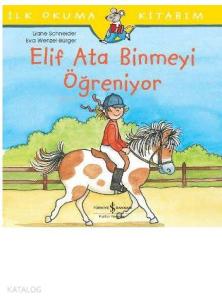 Elif Ata Binmeyi Öğreniyor; İlk Okuma Kitabım