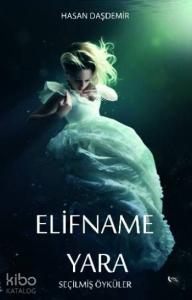 Elifname Yara; Seçilmiş Öyküler