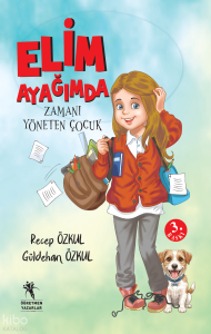 Elim Ayağımda (Renkli-Resimli 7+Yaş)