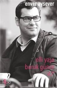 Elli Yaşa Buruk Günce 47