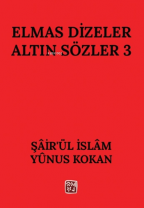 Elmas Dizeler Altın Sözler 3