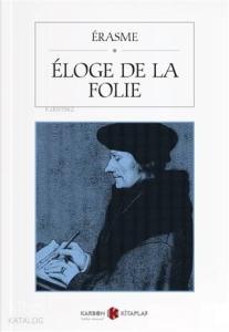Eloge De La Folie