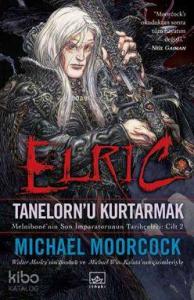 Elric Tanelorn'u Kurtarmak