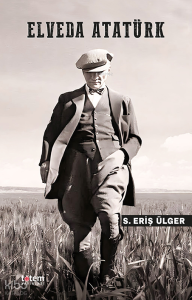 Elveda Atatürk