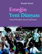 Emeğin Yeni Dünyası; Küresel Mücadele, Küresel Dayanışma