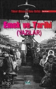 Emek ve Tarihi; (Yazılar)