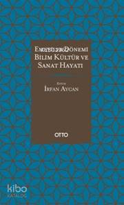 Emeviler Dönemi Bilim,Kültür ve Sanat Hayatı