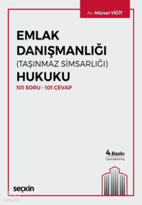 Emlak Danışmanlığı (Taşınmaz Simsarlığı) Hukuku