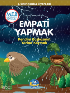 Empati Yapmak ;Kendini Başkasının Yerine Koymak