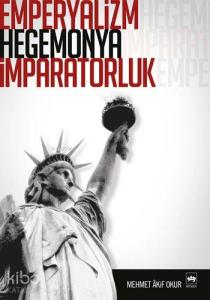 Emperyalizm, Hegemonya, İmparatorluk