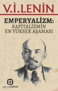 Emperyalizm;Kapitalizmin En Yüksek Aşaması