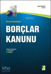 Emsal İçtihatlarla Borçlar Kanunu