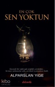 En Çok Sen Yoktun