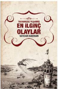 En İlginç Olaylar