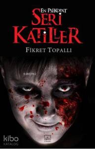 En Psikopat Seri Katiller
