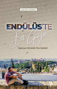 Endülüs’te Bir Gezgin