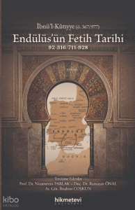 Endülüs'ün Fetih Tarihi (92-316 - 711-928)