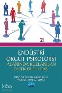 Endüstri/Örgüt Psikolojisi Alanında Kullanan Ölçekler El Kitabı