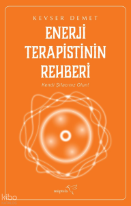 Enerji Terapistinin Rehberi