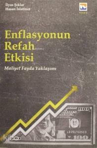 Enflasyonun Refah Etkisi; Maliyet Fayda Yaklaşımı