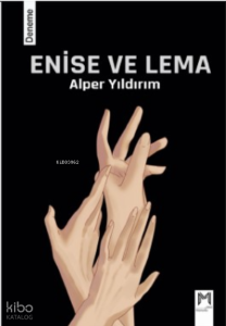 Enise Ve Lema