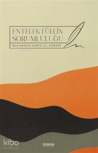 Entelektüelin Sorumluluğu
