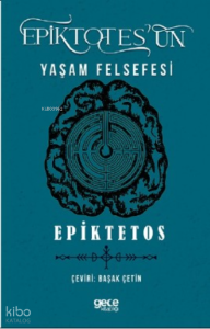 Epiktetos'un Yaşam Felsefesi