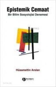 Epistemik Cemaat; Bir Sosyoloji Denemesi