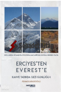 Erciyes’ten Everest’e Kahve Tadında Gezi Günlüğü