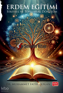 Erdem Eğitimi - Bireysel ve Toplumsal Dönüşüm