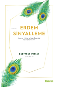 Erdem Sinyalleme;Darwinist Politika ve İfade Özgürlüğü Üzerine Denemeler