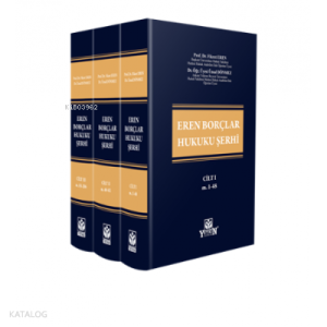 Eren Borçlar Hukuku Şerhi (3 Cilt)