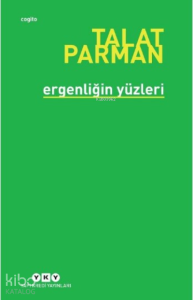 Ergenliğin Yüzleri