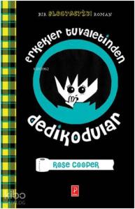 Erkekler Tuvaletinden Dedikodular (Ciltli)