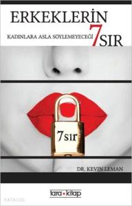 Erkeklerin Kadınlara Asla Söylemeyeceği 7 Sır